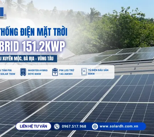 Lắp Điện Mặt Trời Hybrid 151,2kWp Gi&uacute;p Tiết Kiệm Hơn 500 Triệu/Năm