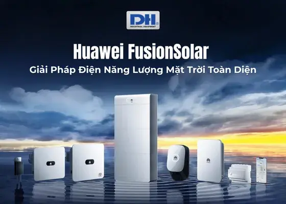 Huawei FusionSolar - Giải Ph&aacute;p Điện Năng Lượng Mặt Trời To&agrave;n Diện