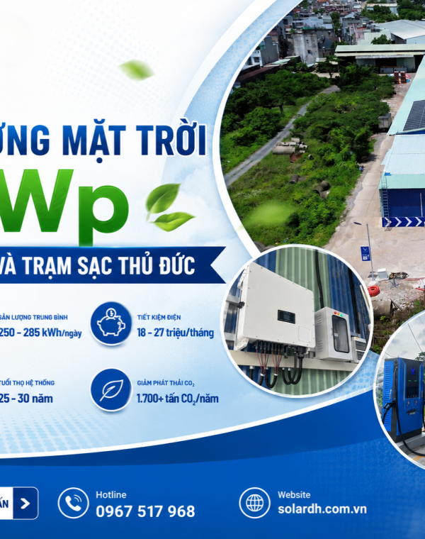 Hệ Thống Năng Lượng Mặt Trời 63kWp Cho Nh&agrave; Xưởng V&agrave; Trạm Sạc Thủ Đức