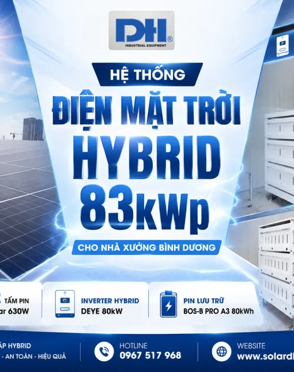 Hệ Thống Điện Mặt Trời Hybrid 83kWp Cho Nh&agrave; Xưởng B&igrave;nh Dương