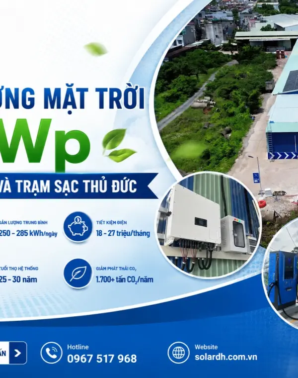 Hệ Thống Năng Lượng Mặt Trời 63kWp Cho Nh&agrave; Xưởng V&agrave; Trạm Sạc Thủ Đức