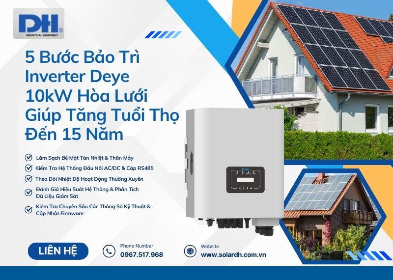 5 bước bảo trì Inverter Deye 10kW hòa lưới