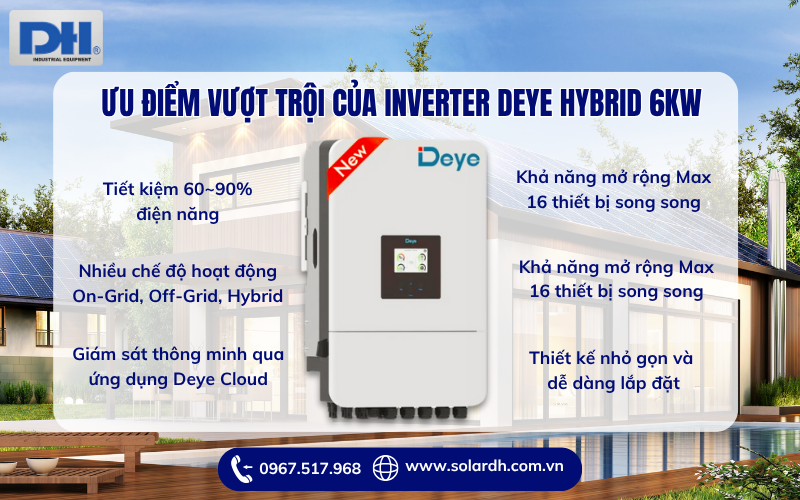 Ưu điểm Inverter Deye Hybrid 6kW