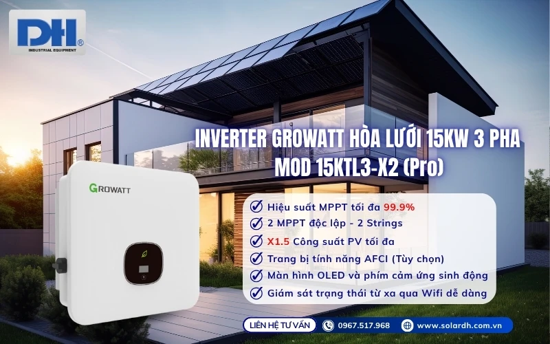 Ưu điểm nổi bật Inverter Growatt 15kW 3 pha hòa lưới