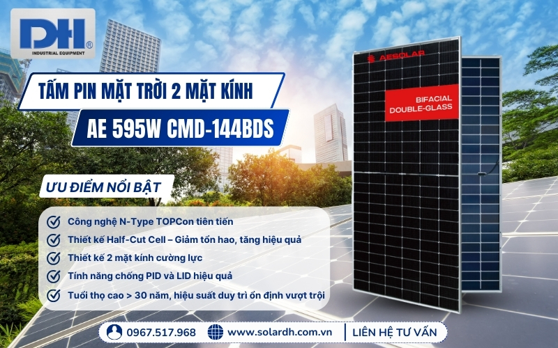 Ưu điểm nổi bật của tấm Pin AE 595W